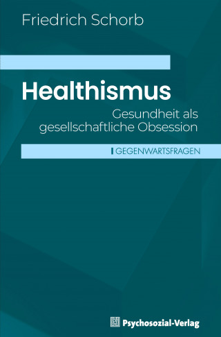 Friedrich Schorb: Healthismus