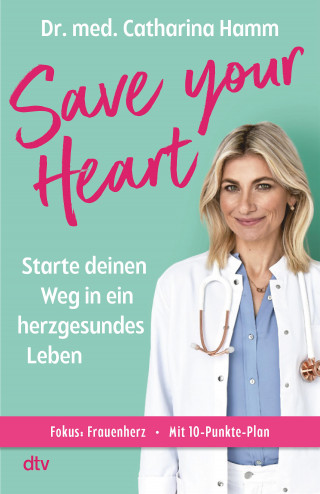 Catharina Hamm: Save your Heart
