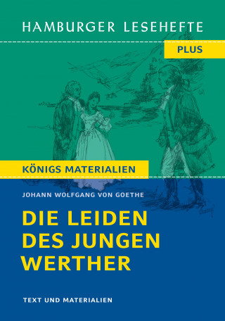 Johann Wolfgang von Goethe: Die Leiden des jungen Werther von Johann Wolfgang von Goethe (Textausgabe)