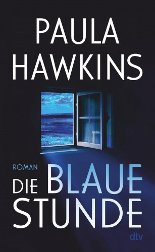 Paula Hawkins: Die blaue Stunde