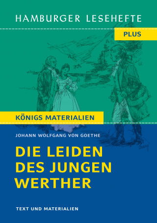 Johann Wolfgang von Goethe: Die Leiden des jungen Werther