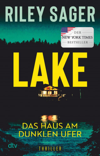 Riley Sager: LAKE – Das Haus am dunklen Ufer