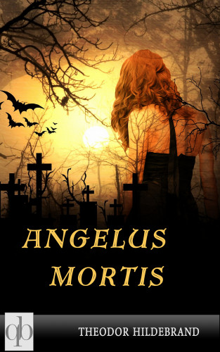 Theodor Hildebrand: Angelus Mortis