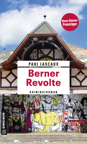 Paul Lascaux: Berner Revolte