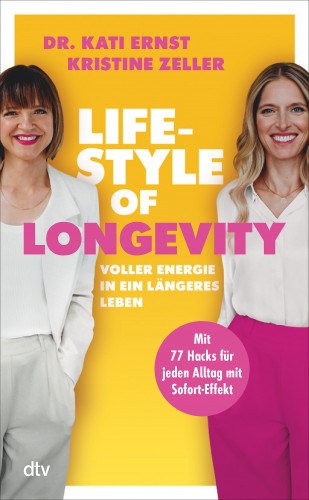 Kati Ernst, Kristine Zeller: Lifestyle of Longevity