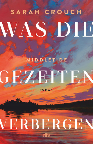 Sarah Crouch: Middletide – Was die Gezeiten verbergen