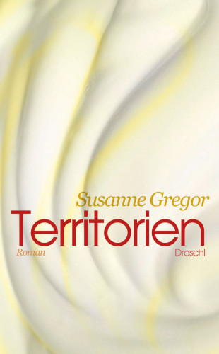 Susanne Gregor: Territorien