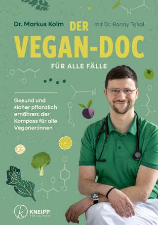 Markus Kolm: Der Vegan-Doc für alle Fälle