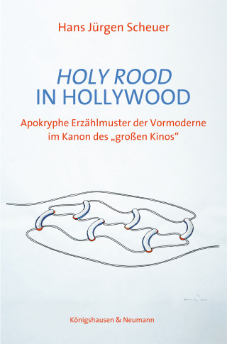 Hans Jürgen Scheuer: Holy Rood in Hollywood