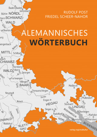 Rudolf Post, Friedel Scheer-Nahor: Alemannisches Wörterbuch für Baden