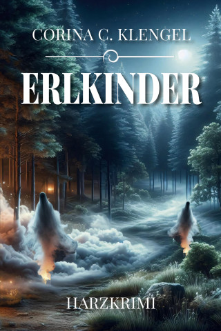 Corina C. Klengel: Erlkinder