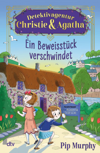 Pip Murphy: Detektivagentur Christie & Agatha – Ein Beweisstück verschwindet