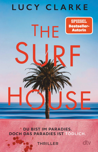 Lucy Clarke: The Surf House