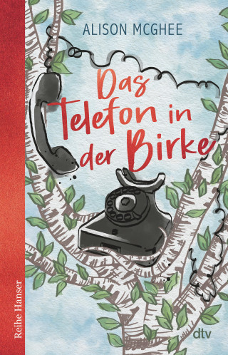 Alison McGhee: Das Telefon in der Birke