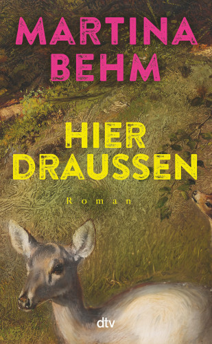 Martina Behm: Hier draußen