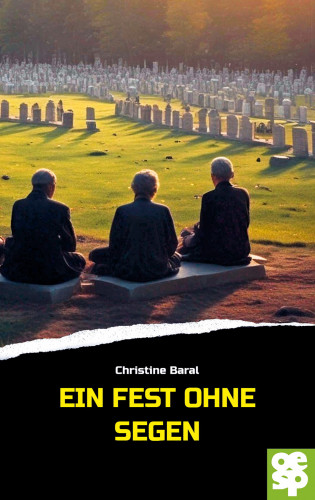 Christine Baral: Ein Fest ohne Segen