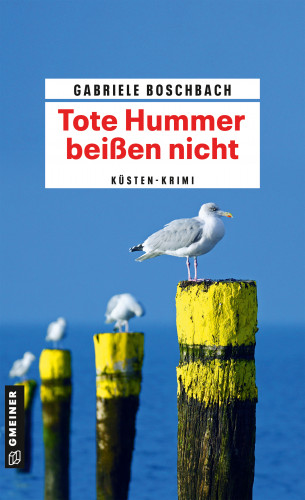 Gabriele Boschbach: Tote Hummer beißen nicht