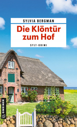 Sylvia Bergman: Die Klöntür zum Hof