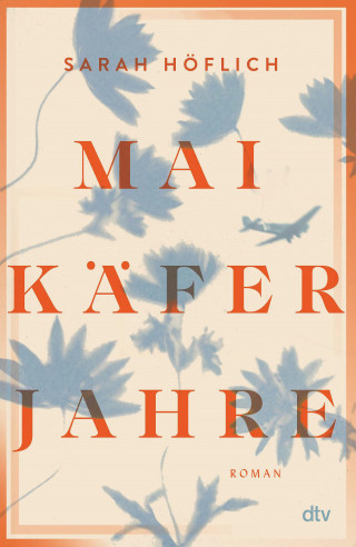Sarah Höflich: Maikäferjahre