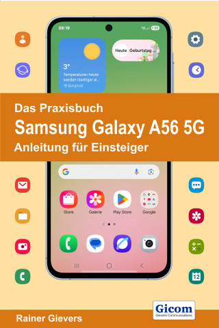 Rainer Gievers: Das Praxisbuch Samsung Galaxy A56 5G - Anleitung für Einsteiger