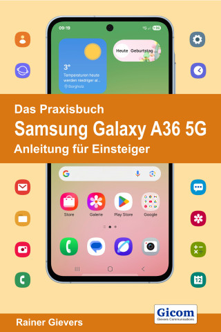 Rainer Gievers: Das Praxisbuch Samsung Galaxy A36 5G - Anleitung für Einsteiger