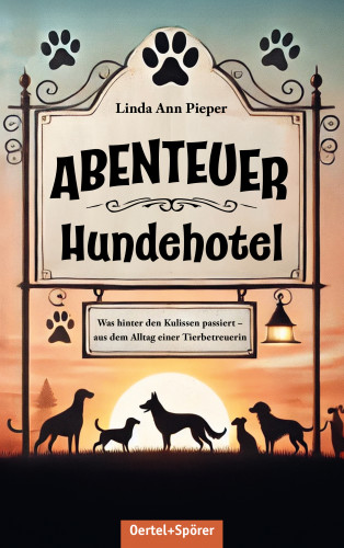 Linda Ann Pieper: Abenteuer Hundehotel