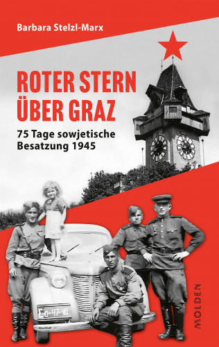 Barbara Stelzl-Marx: Roter Stern über Graz