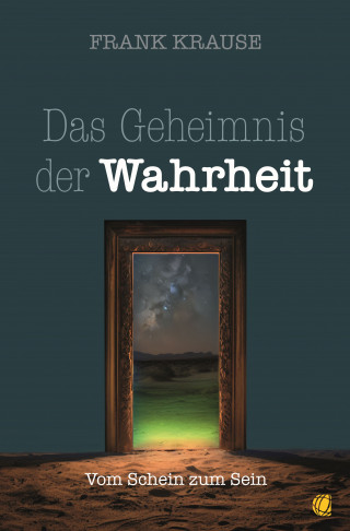 Frank Krause: Das Geheimnis der Wahrheit