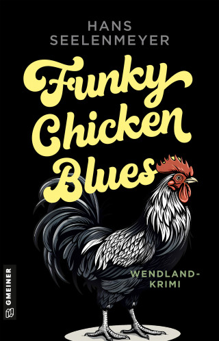 Hans Seelenmeyer: Funky Chicken Blues