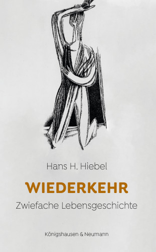 Hans H. Hiebel: Wiederkehr