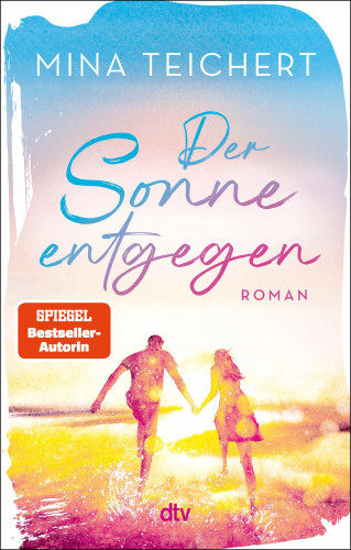 Mina Teichert: Der Sonne entgegen