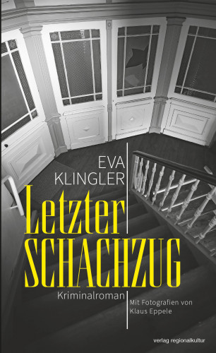 Eva Klingler: Letzter Schachzug