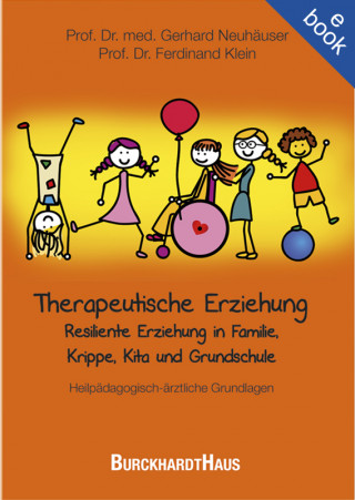 Gerhard Neuhäuser, Ferdinand Klein: Therapeutische Erziehung