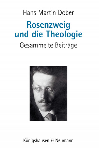 Hans Martin Dober: Rosenzweig und die Theologie