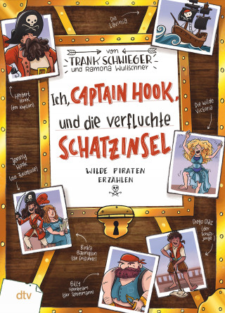 Frank Schwieger: Ich, Captain Hook, und die verfluchte Schatzinsel