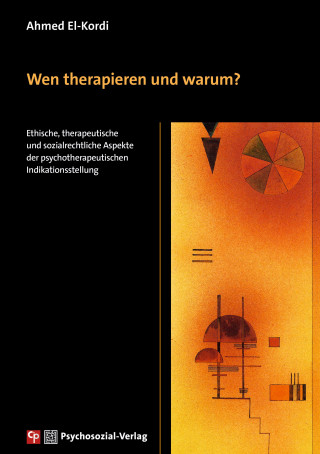 Ahmed El-Kordi: Wen therapieren und warum?