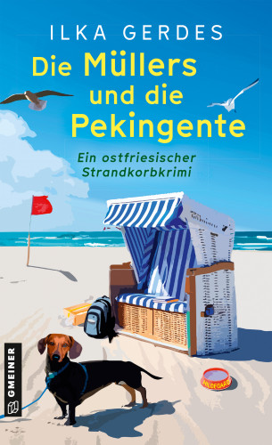Ilka Gerdes: Die Müllers und die Pekingente