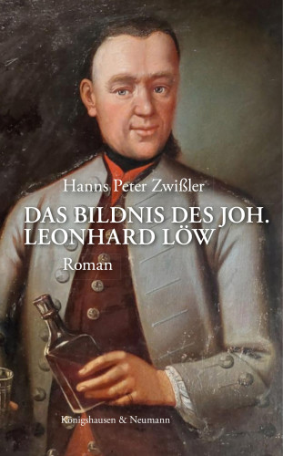 Hanns Peter Zwißler: Das Bildnis des Joh. Leonhard Löw