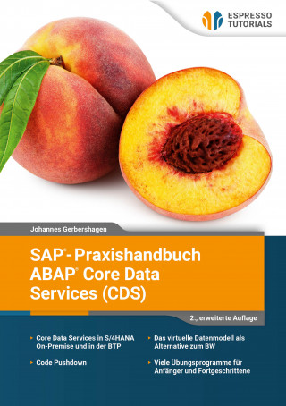 Johannes Gerbershagen: SAP-Praxishandbuch ABAP Core Data Services (CDS) - 2., erweiterte Auflage