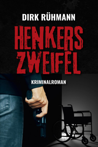 Dirk Rühmann: Henkers Zweifel