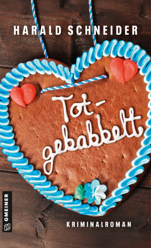 Harald Schneider: Totgebabbelt