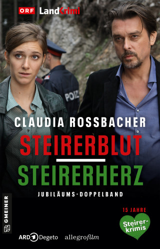 Claudia Rossbacher: Steirerblut/Steirerherz