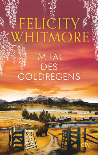 Felicity Whitmore: Im Tal des Goldregens