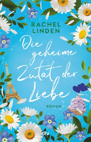 Rachel Linden: Die geheime Zutat der Liebe