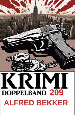 Alfred Bekker: Krimi Doppelband 209