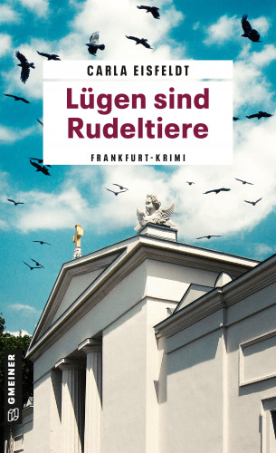 Carla Eisfeldt: Lügen sind Rudeltiere