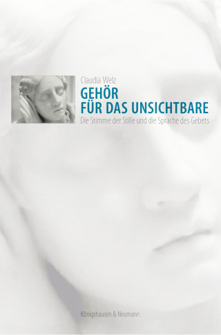 Claudia Welz: Gehör für das Unsichtbare