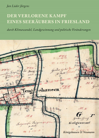 Jan Lüder Jürgens: Der verlorene Kampf eines Seeräubers in Friesland