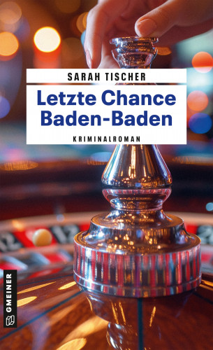 Sarah Tischer: Letzte Chance Baden-Baden