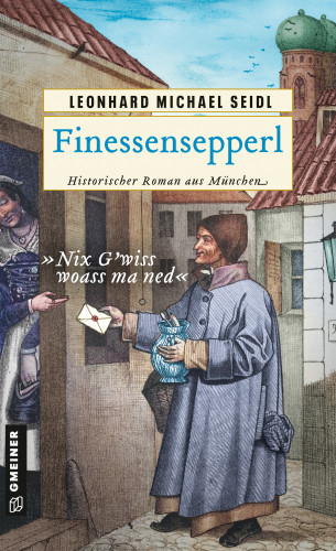 Leonhard Michael Seidl: Finessensepperl